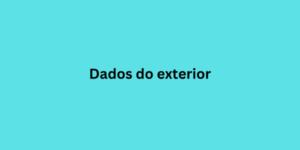 dados do exterior