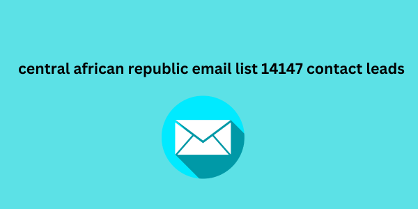 central african republic email list 14147 contact leads